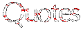 quotes_top.gif (3310 bytes)